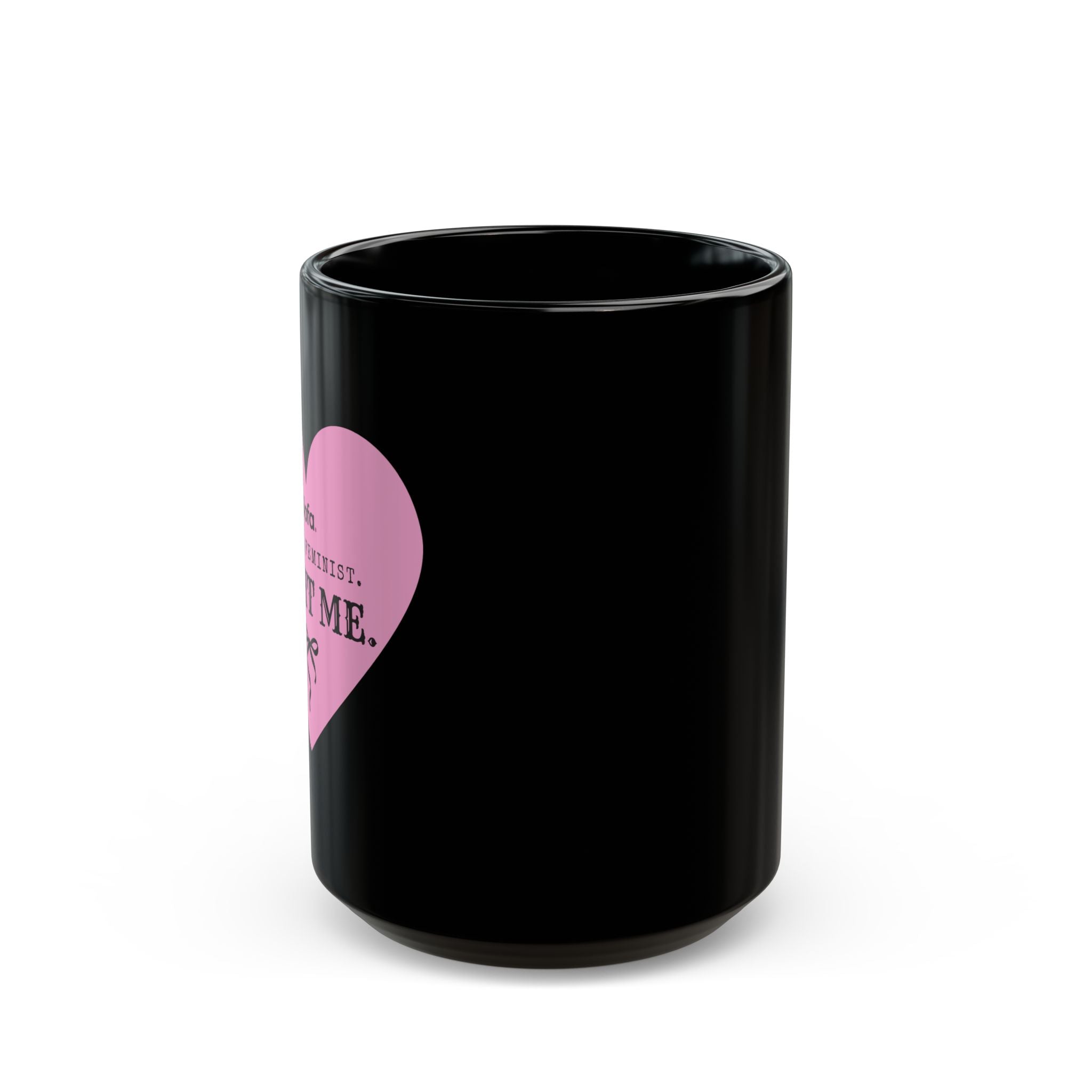 Mug: Frum and Feminist Fight Me Black Mug (11oz, 15oz)