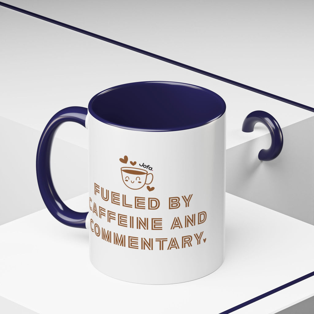Mug: Fueled by Caffeine and Commentary (11, 15oz)