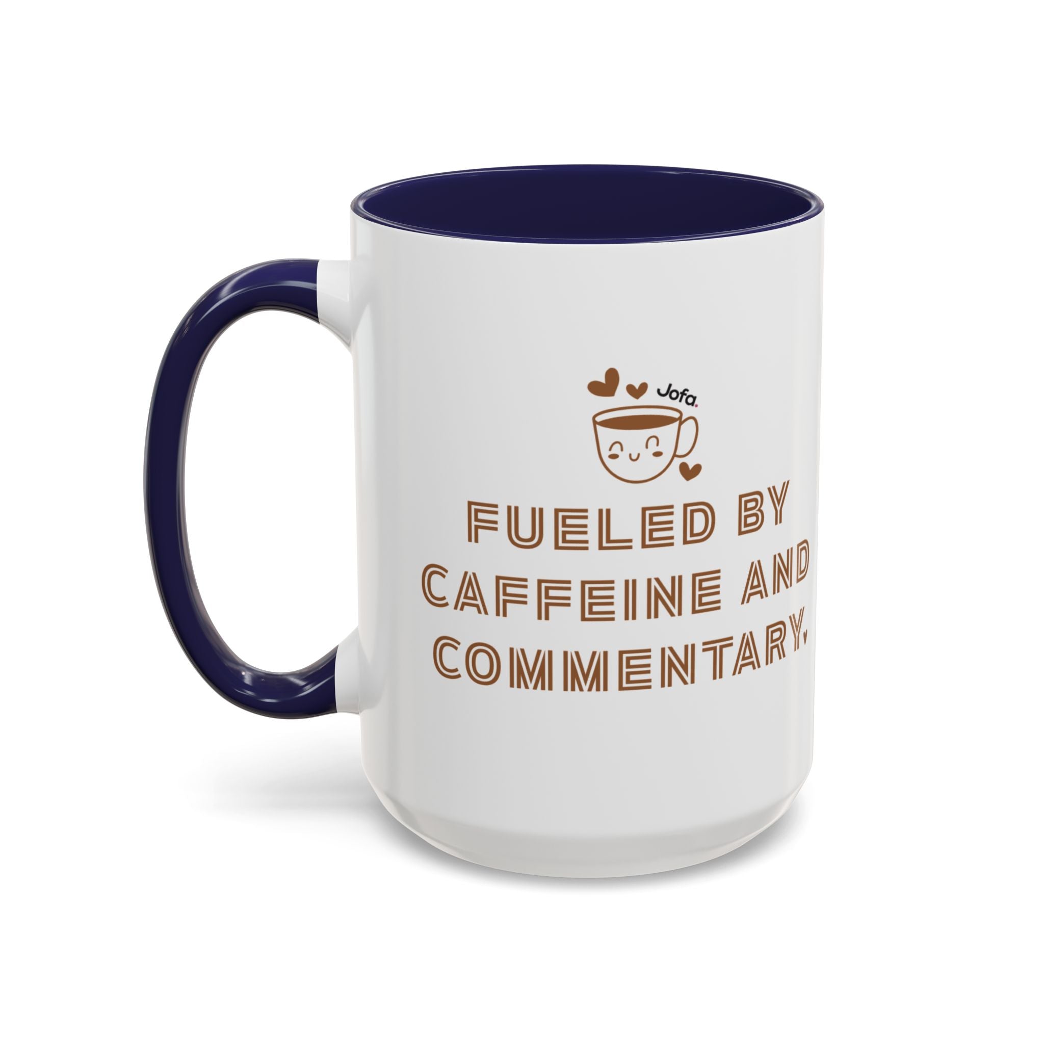 Mug: Fueled by Caffeine and Commentary (11, 15oz)