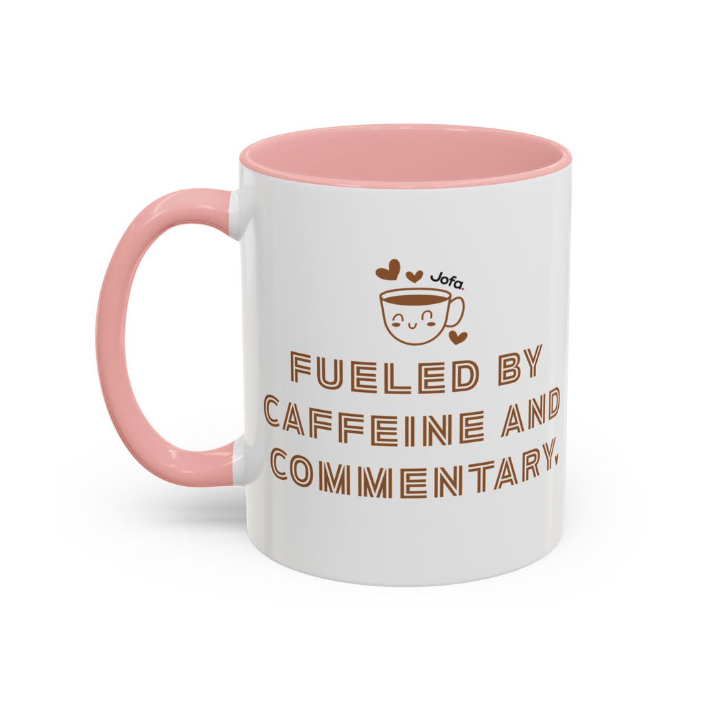 Mug: Fueled by Caffeine and Commentary (11, 15oz)