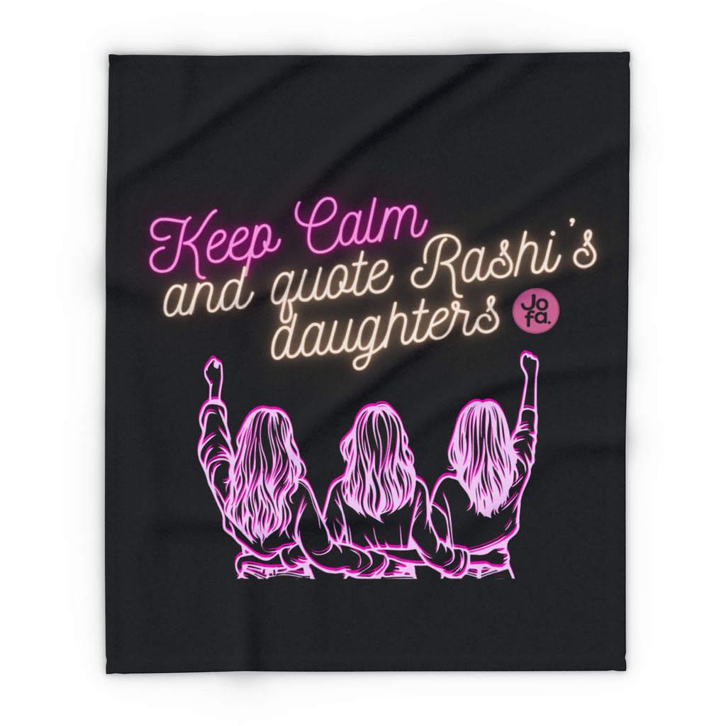 Blanket: Keep Calm and Quote Rashi's Daughters