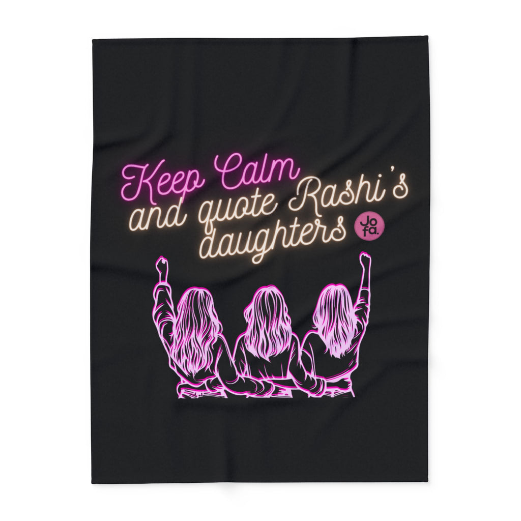Blanket: Keep Calm and Quote Rashi's Daughters